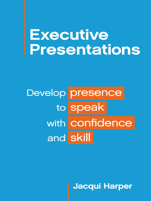 Title details for Executive Presentations by Jacqui Harper - Wait list